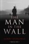 [The Kinsale Trilogy 01] • The Man in the Wall